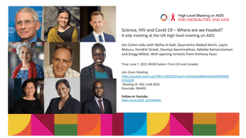 Science, HIV and Covid-19 – Where are we headed?  Tuesday,  7 JUNE 2021  08:00 A.M. – 09:30 A.M. (NEW YORK)