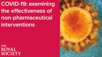 COVID-19: Examining the effectiveness of non-pharmaceutical interventions Royal Society Report